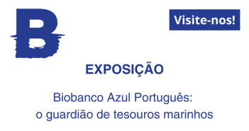 Exposição “Biobanco Azul Português: guardião de tesouros marinhos” patente no CMIA de Vila do Conde