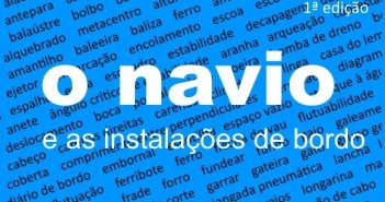 “O navio e as instalações de bordo”, 1ª edição