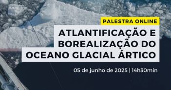 Palestra online «Atlantificação e borealização do Oceano Glacial Ártico»